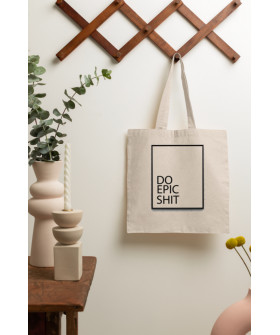 Eco-bag shopper + natural "Do epic shit" 