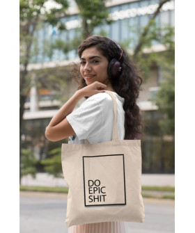 Eco-bag shopper + natural "Do epic shit" 