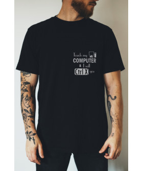 Black men's T-shirt Ctrl+ "Touch my computer & I will Ctrl X you"